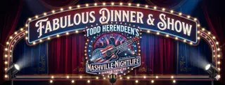 Todd Herendeen's Nashville Nightlife Dinner Theatre